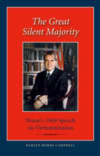 The Great Silent Majority : Nixon's 1969 Speech on Vietnamization (Library of Presidential Rhetoric)