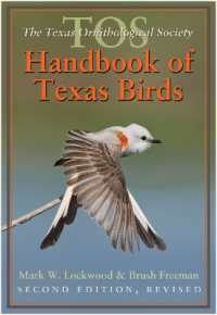 The TOS Handbook of Texas Birds, Second Edition (Louise Lindsey Merrick Natural Environment Series) （2ND）