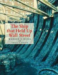 The Ship That Held Up Wall Street : The Ronson Ship Wreck (Ed Rachal Foundation Nautical Archaeology Series)
