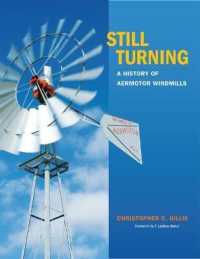 Still Turning : A History of Aermotor Windmills (Tarleton State University Southwestern Studies in the Humanities)