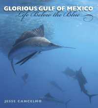 Glorious Gulf of Mexico : Life below the Blue (Gulf Coast Books)
