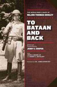 To Bataan and Back : The World War II Diary of Major Thomas Dooley