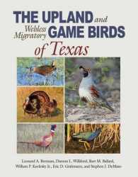 The Upland and Webless Migratory Game Birds of Texas (Perspectives on South Texas)