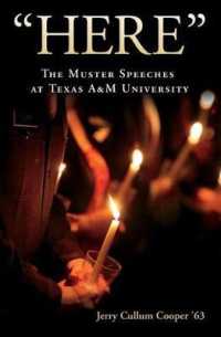 Here : The Muster Speeches at Texas A&M University (Centennial Series of the Association of Former Students, Texas A&m University)