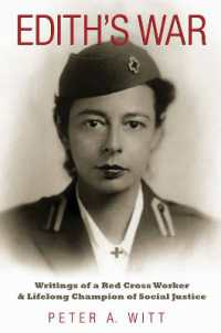 Edith's War : Writings of a Red Cross Worker and Lifelong Champion of Social Justice (Williams-ford Texas A&m University Military History Series)