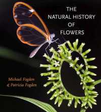The Natural History of Flowers (Gideon Lincecum Nature and Environment Series)
