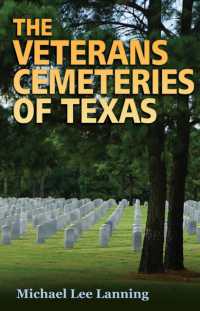 The Veterans Cemeteries of Texas (Williams-ford Texas A&m University Military History Series)