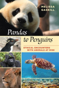 Pandas to Penguins : Ethical Encounters with Animals at Risk (W. L. Moody Jr Natural History Series)