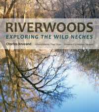 Riverwoods : Exploring the Wild Neches (River Books)