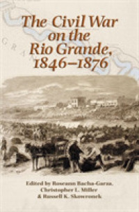 The Civil War on the Rio Grande, 1846-1876 (Elma Dill Russell Spencer Series in the West & Southwest)