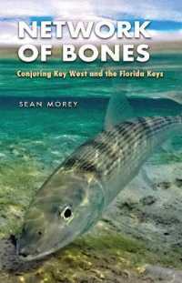 Network of Bones : Conjuring Key West and the Florida Keys (The Seventh Generation: Survival, Sustainability, Sustenance in a New Nature)