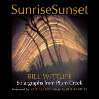 SunriseSunset : Solargraphs from Plum Creek (Wittliff Collections Photography Series)