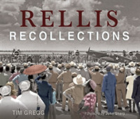 RELLIS Recollections : 75 Years of Learning, Leadership, and Discovery (Centennial Series of the Association of Former Students, Texas A&m University)