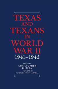 Texas and Texans in World War II : 1941-1945 (Summerfield G. Roberts Texas History Series)