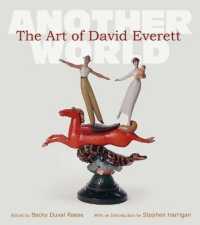 The Art of David Everett Volume 25 : Another World (Joe and Betty Moore Texas Art Series)