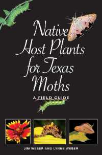 Native Host Plants for Texas Moths : A Field Guide (Myrna and David K. Langford Books on Working Lands)