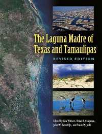 The Laguna Madre of Texas and Tamaulipas, Second Edition Volume 36 (Gulf Coast Books, sponsored by Texas A&m University-corpus Christi) （2ND）