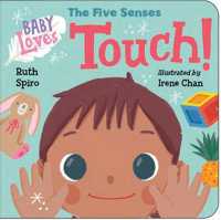 Baby Loves the Five Senses: Touch! （Board Book）