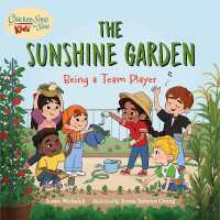 Chicken Soup for the Soul KIDS: the Sunshine Garden : Being a Team Player