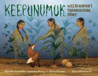 Keepunumuk : Weeâchumun's Thanksgiving Story 