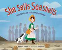 She Sells Seashells : Mary Anning, an Unlikely Paleontologist