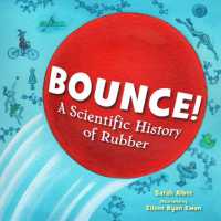 Bounce! : A Scientific History of Rubber