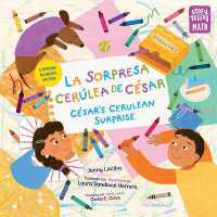 La sorpresa cerúlea de César / César's Cerulean Surprise (Spanish Bilingual Edition) (Storytelling Math)