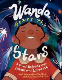 Wanda Hears the Stars : A Blind Astronomer Listens to the Universe