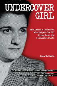 Undercover Girl : The Lesbian Informant Who Helped the FBI Bring Down the Communist Party