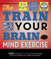 The Train Your Brain Mind Exercise : 156 Puzzles for a Superior Mind