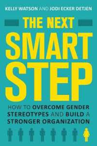 The Next Smart Step : How to Overcome Gender Stereotypes and Build a Stronger Organization