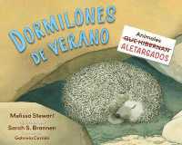 Dormilones de verano : Animales aletargados