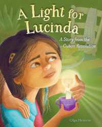 A Light for Lucinda : A Story from the Cuban Revolution