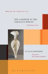 ブルーメンベルク著／トラキア女の笑い：理論の原史（英訳）<br>The Laughter of the Thracian Woman : A Protohistory of Theory (New Directions in German Studies)