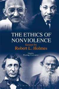 The Ethics of Nonviolence : Essays by Robert L. Holmes