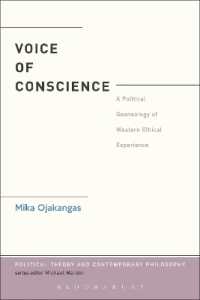 良心の声：西洋倫理思想の政治的系譜<br>The Voice of Conscience : A Political Genealogy of Western Ethical Experience (Political Theory and Contemporary Philosophy)