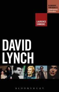 ディヴィッド・リンチ：研究便覧<br>David Lynch (The Bloomsbury Companions to Contemporary Filmmakers)