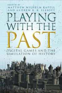 Playing with the Past : Digital Games and the Simulation of History