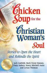 Chicken Soup for the Christian Woman's Soul : Stories to Open the Heart and Rekindle the Spirit (Chicken Soup for the Soul)