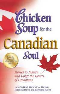 Chicken Soup for the Canadian Soul : Stories to Inspire and Uplift the Hearts of Canadians (Chicken Soup for the Soul)