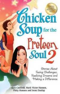 Chicken Soup for the Preteen Soul 2 : Stories about Facing Challenges, Realizing Dreams and Making a Difference (Chicken Soup for the Soul)
