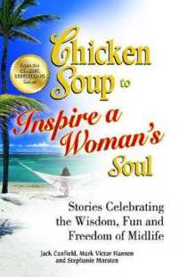 Chicken Soup to Inspire a Woman's Soul : Stories Celebrating the Wisdom, Fun and Freedom of Midlife (Chicken Soup for the Soul) （Original）