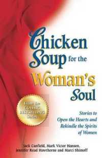 Chicken Soup for the Woman's Soul : Stories to Open the Heart and Rekindle the Spirit of Women （Original）