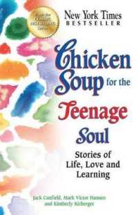 Chicken Soup for the Teenage Soul : Stories of Life, Love and Learning (Chicken Soup for the Teenage Soul)