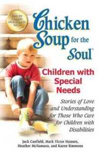 Chicken Soup for the Soul: Children with Special Needs : Stories of Love and Understanding for Those Who Care for Children with Disabilities (Chicken Soup for the Soul)