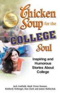Chicken Soup for the College Soul : Inspiring and Humorous Stories about College （Original）