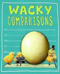 Wacky Comparisons : Wacky Ways to Compare Size