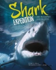 Shark Expedition : A Shark Photographer's Close Encounters