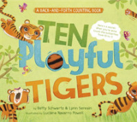 Ten Playful Tigers : A Back-and-Forth Counting Book (Back-and-forth Counting Books) （BRDBK）