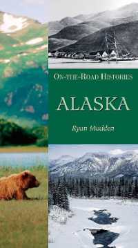 Alaska : On-the-Road Histories